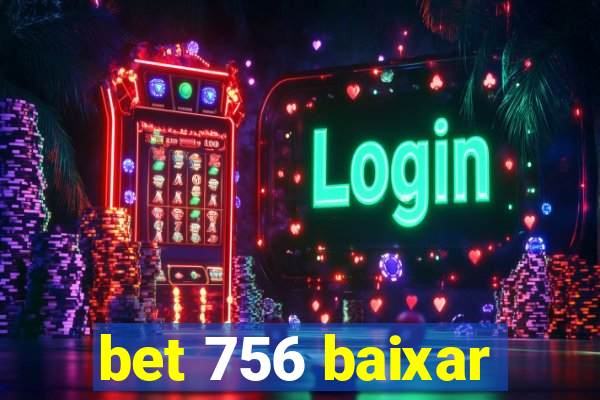 bet 756 baixar