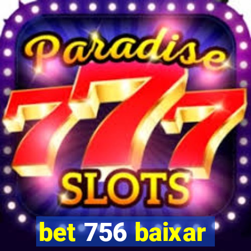 bet 756 baixar