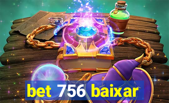 bet 756 baixar