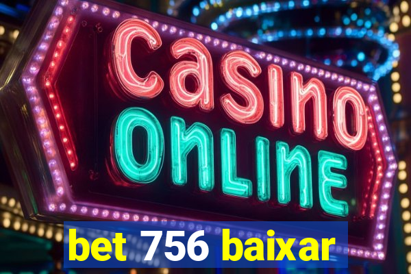 bet 756 baixar