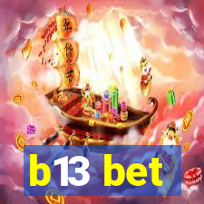 b13 bet