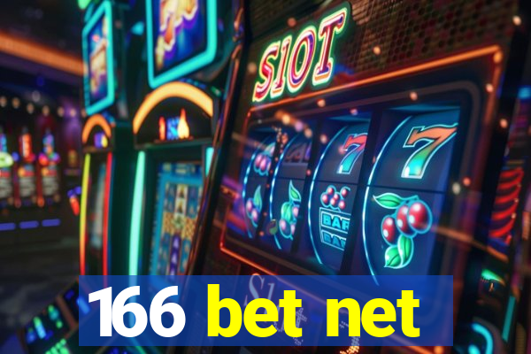 166 bet net