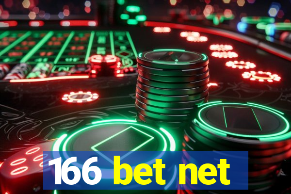 166 bet net