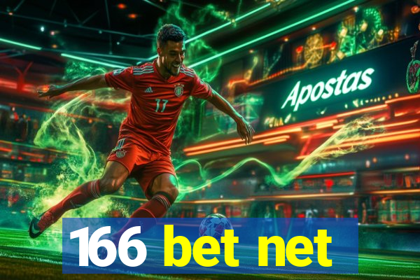 166 bet net