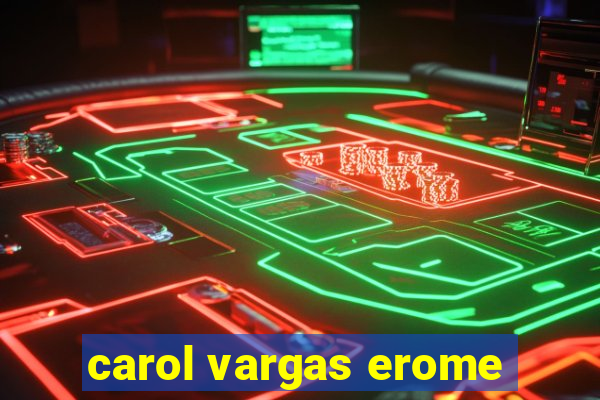 carol vargas erome