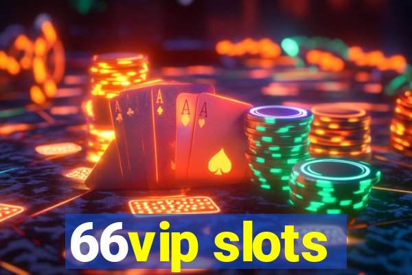 66vip slots