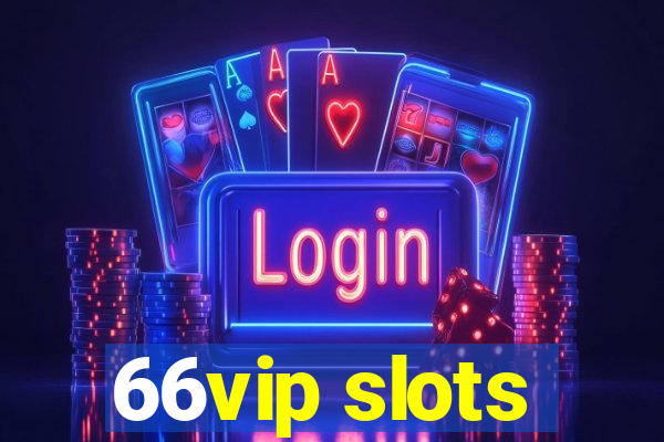 66vip slots