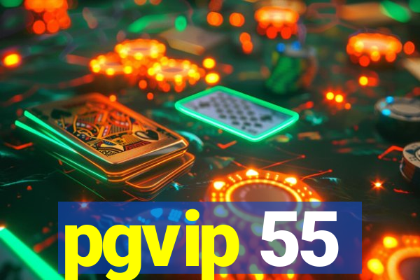 pgvip 55