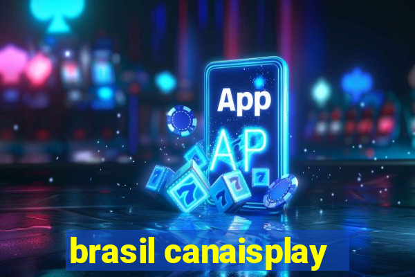 brasil canaisplay