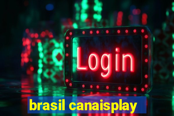 brasil canaisplay