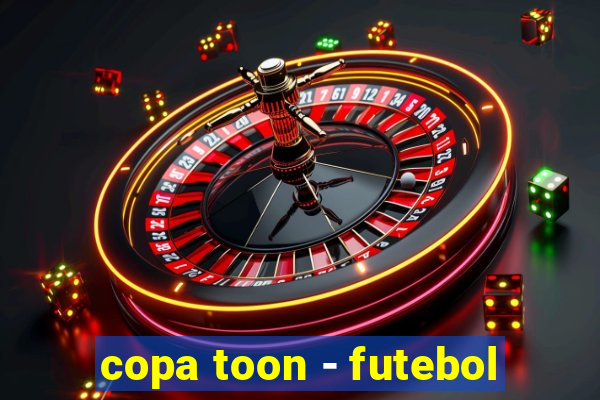 copa toon - futebol