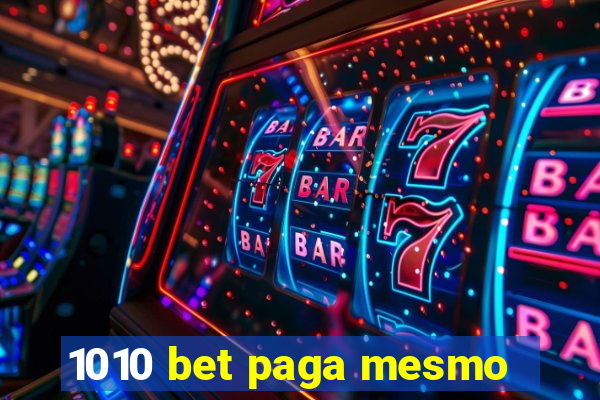 1010 bet paga mesmo