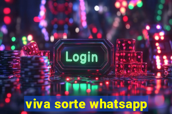 viva sorte whatsapp