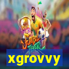 xgrovvy