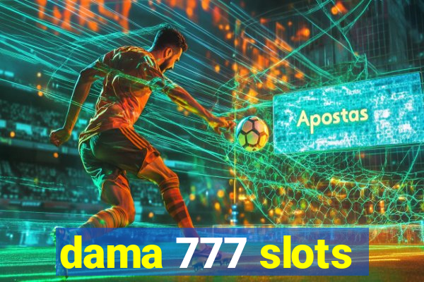 dama 777 slots