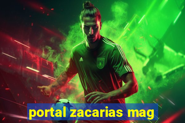 portal zacarias mag