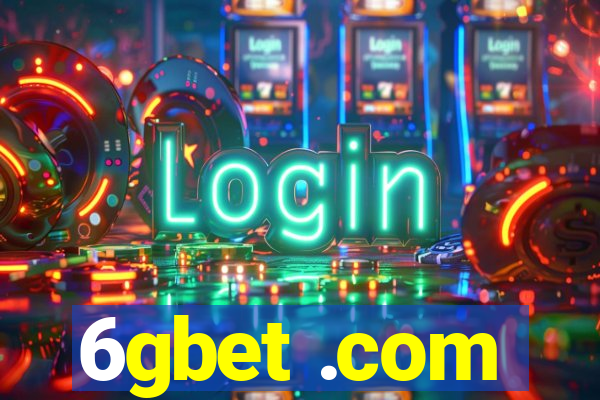 6gbet .com