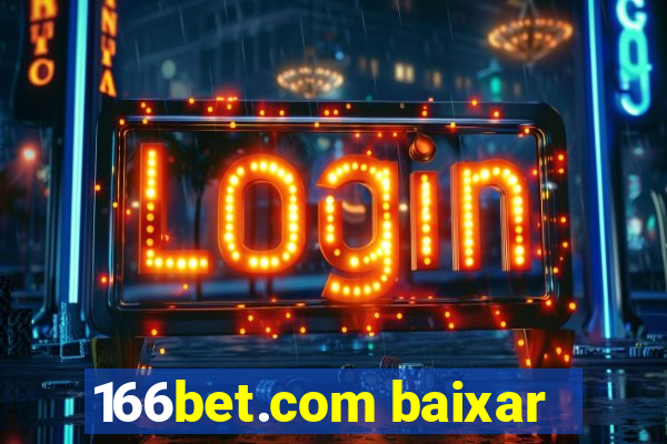 166bet.com baixar