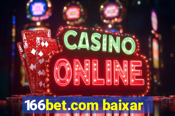 166bet.com baixar