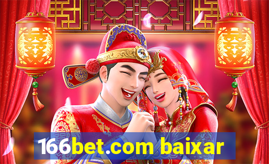 166bet.com baixar