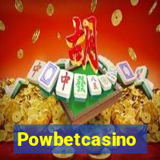 Powbetcasino