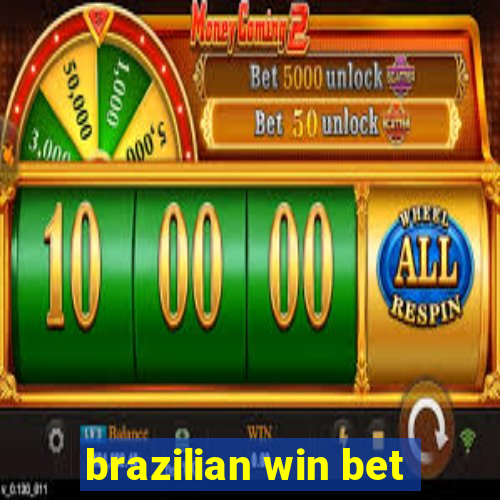 brazilian win bet