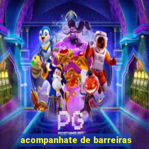 acompanhate de barreiras