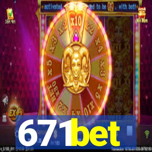 671bet