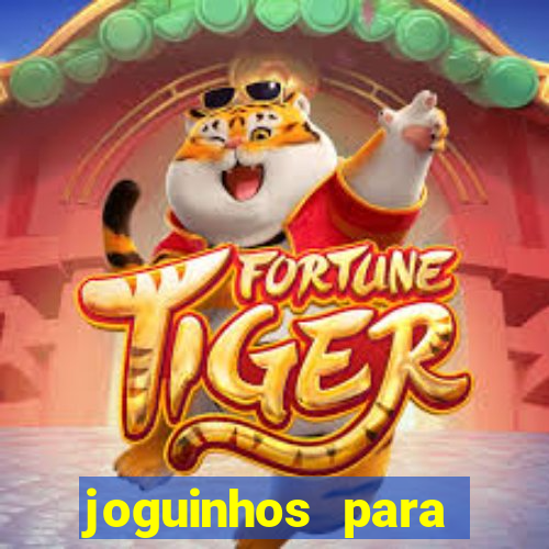 joguinhos para ganhar dinheiro