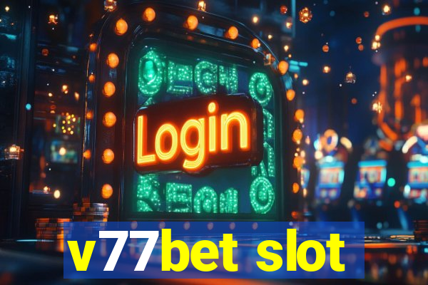 v77bet slot