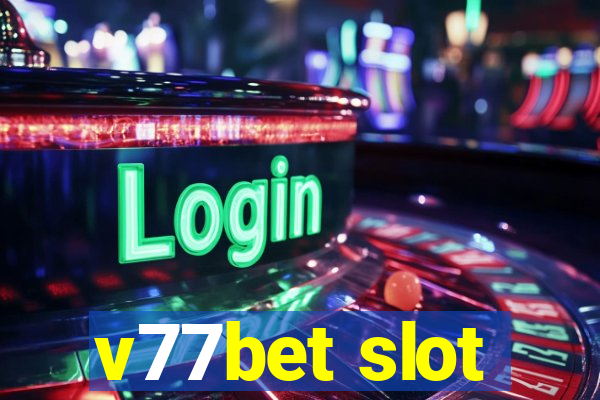 v77bet slot