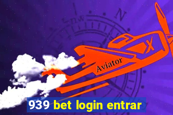 939 bet login entrar