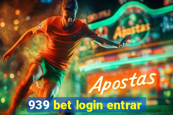 939 bet login entrar