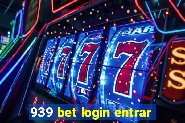 939 bet login entrar