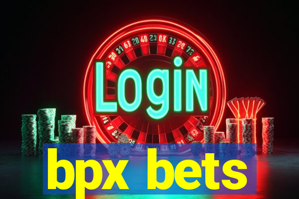 bpx bets