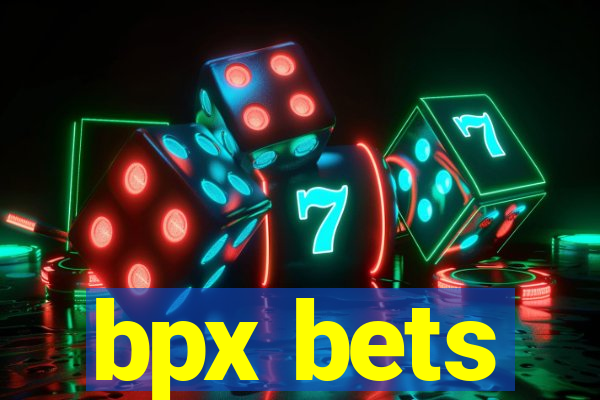 bpx bets