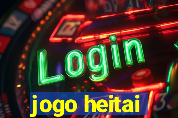 jogo heitai