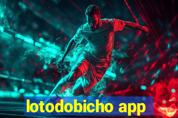 lotodobicho app