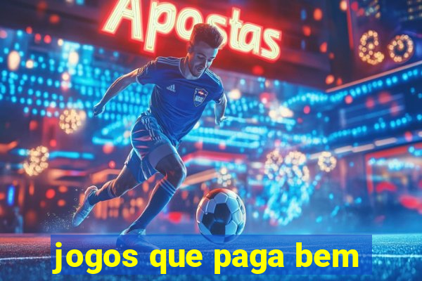 jogos que paga bem