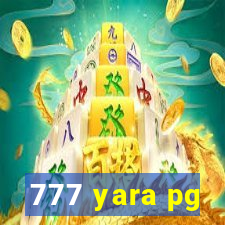 777 yara pg