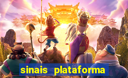 sinais plataforma de jogos