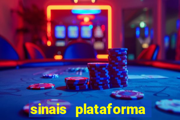 sinais plataforma de jogos