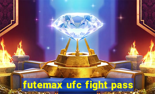 futemax ufc fight pass