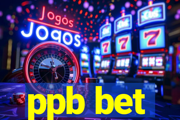 ppb bet