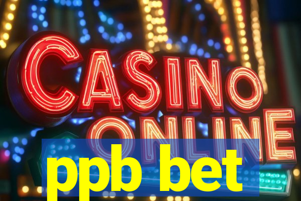 ppb bet