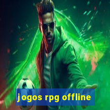 jogos rpg offline