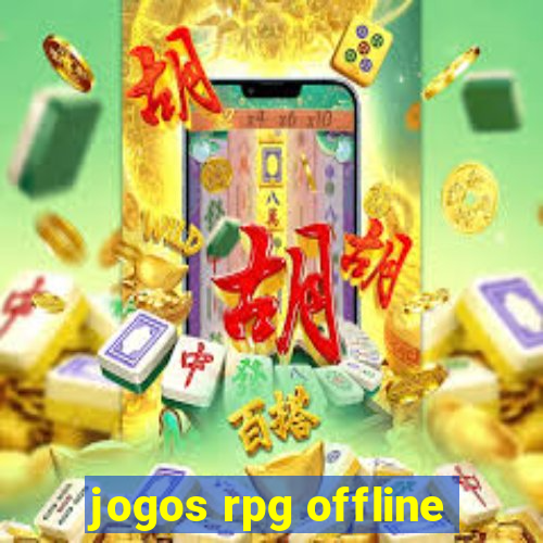 jogos rpg offline