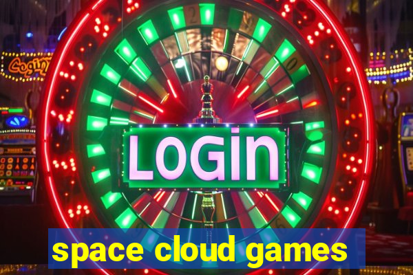 space cloud games