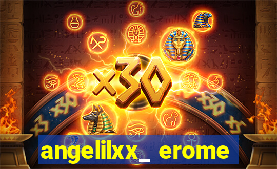 angelilxx_ erome