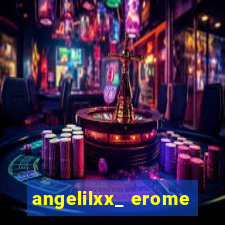 angelilxx_ erome